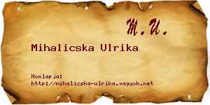 Mihalicska Ulrika névjegykártya